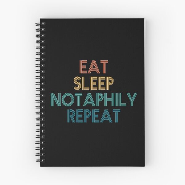 Item preview, Eat Sleep Notaphily Repeat - Gift For Notaphily Fans designed and sold by kindxinn.