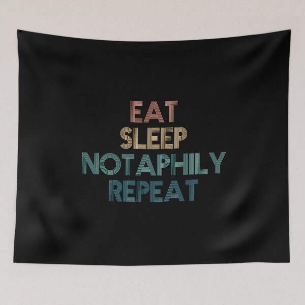 Item preview, Eat Sleep Notaphily Repeat - Gift For Notaphily Fans designed and sold by kindxinn.
