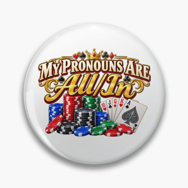 Item preview, My Pronouns Are All In Funny Poker Gambling Humor designed and sold by 76Valeria.