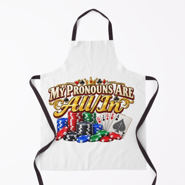 Item preview, My Pronouns Are All In Funny Poker Gambling Humor designed and sold by 76Valeria.