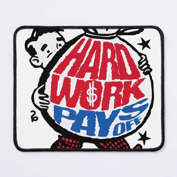 Item preview, Hard Work Pays Off designed and sold by Tumara.