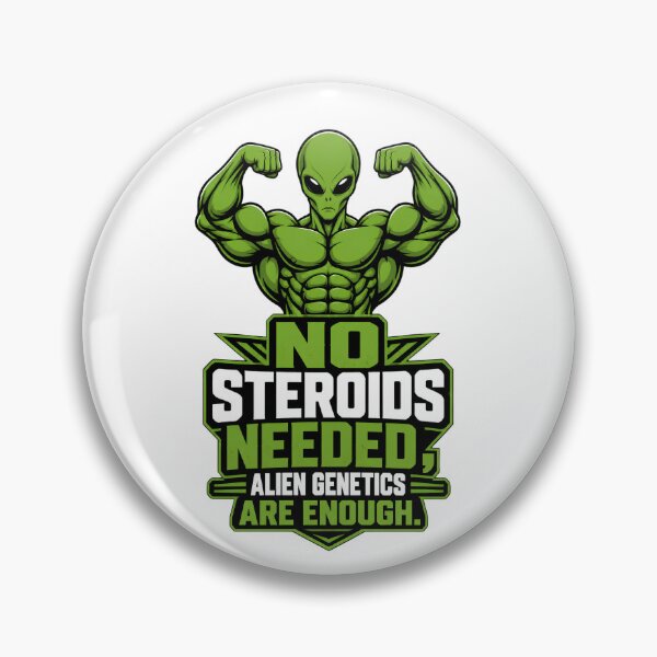 Item preview, No Steroids Needed - Alien Genetics Gym Meme designed and sold by UrbaneVibeCo.