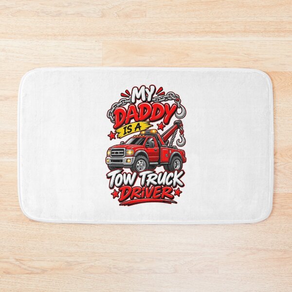 Item preview, My Daddy Is A Tow Truck Driver Red designed and sold by The Hook Up Towing & Recovery.