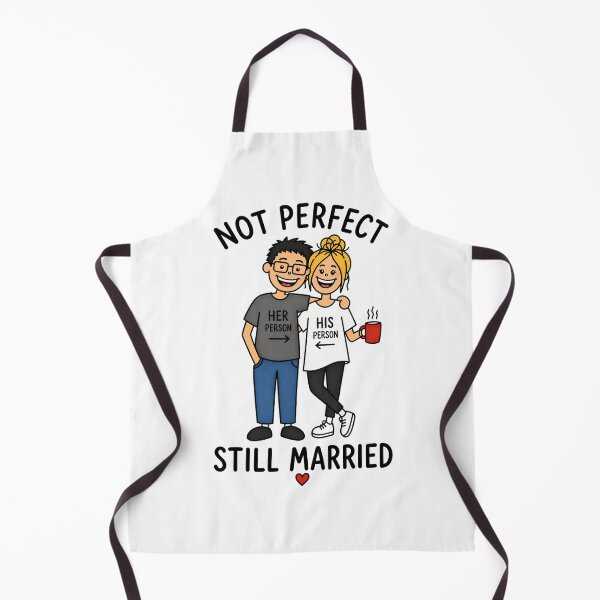 Item preview, Funny Married Couple Shirt – Not Perfect Still Married – Husband Wife Anniversary Gift designed and sold by Retroteez.