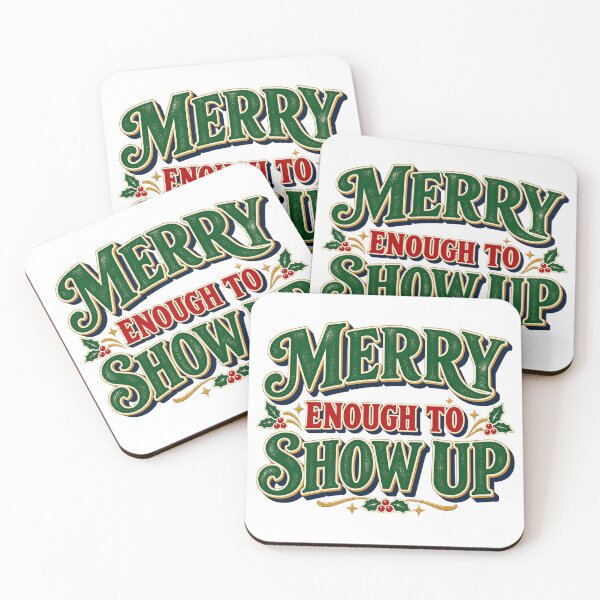 Item preview, Merry Enough To Show Up designed and sold by FZ Designs.