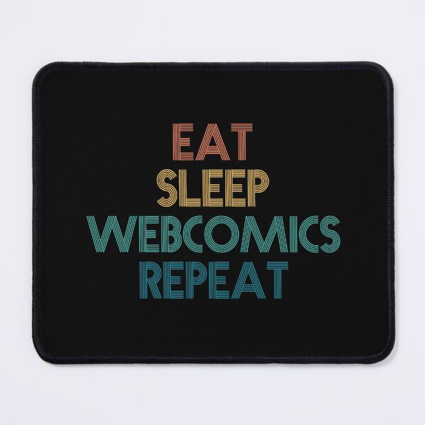 Item preview, Eat Sleep Webcomics Repeat - Gift For Webcomics Fans designed and sold by kindxinn.