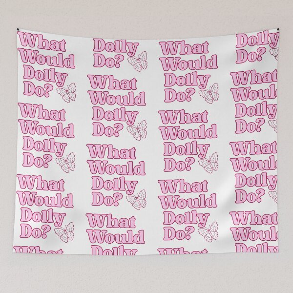 Item preview, What Would Dolly Do? designed and sold by pnkrose.