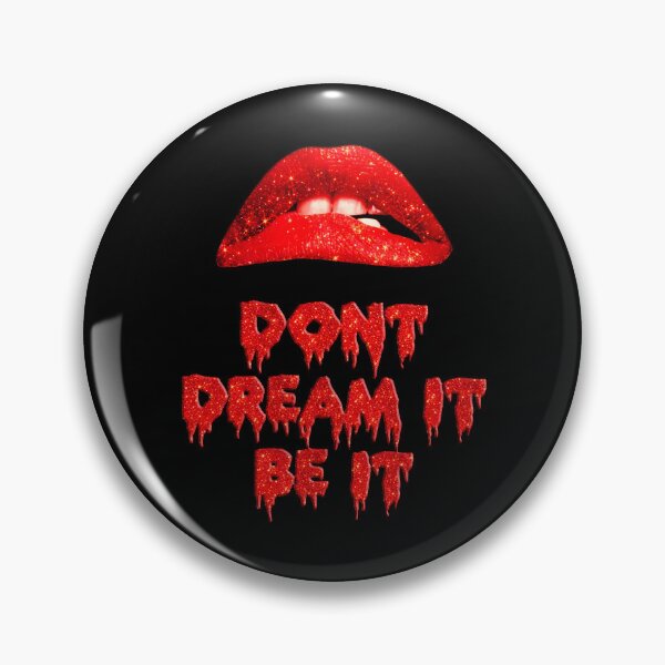 Item preview, Rocky Horror Picture Show Dont Dream It Be It Quote Frank n Furter designed and sold by EVGLST.