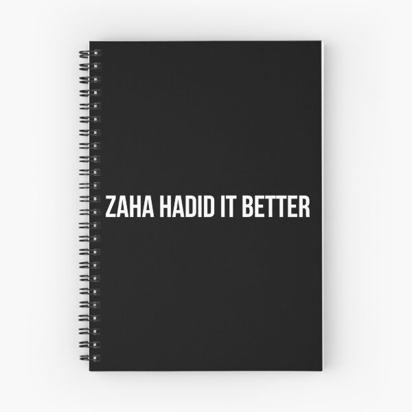 Item preview, Zaha Hadid It Better Architecture Funny Pun designed and sold by BlytheHester.