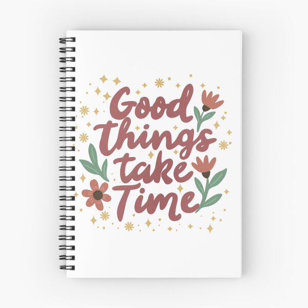 Item preview, Good Things Take Time Quote designed and sold by DinaArtStudio.