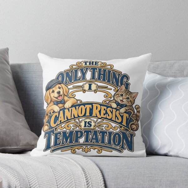 Item preview, Cannot Resist designed and sold by Quote Gallery.