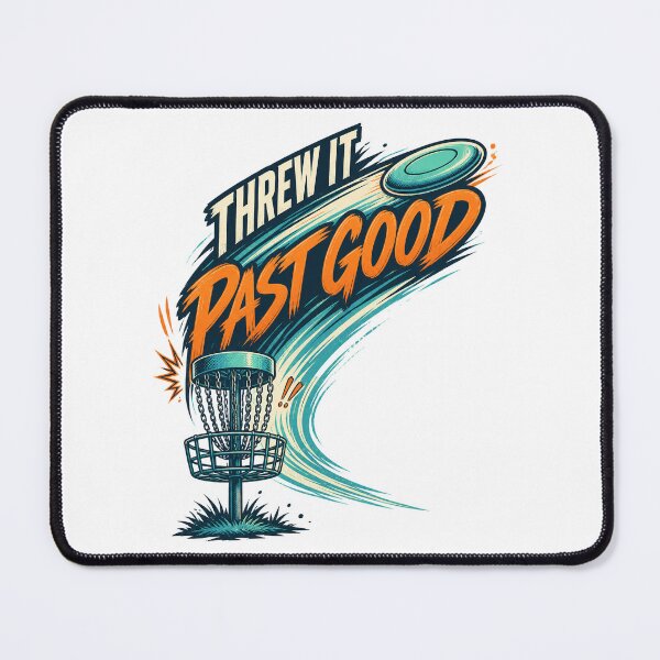 Item preview, Threw It Past Good Disc Golf Humor designed and sold by PWD-Design.