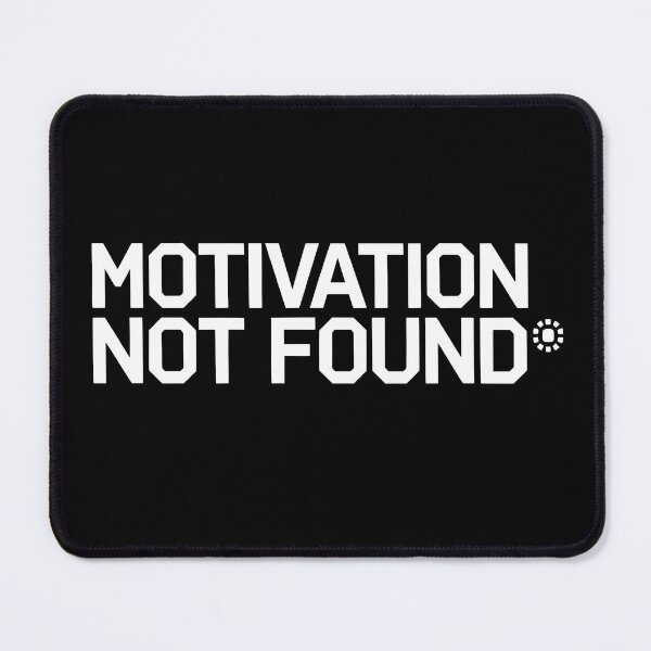 Item preview, Motivation Not Found Funny Tech Humor Minimalist Design designed and sold by Spirit of Siam.