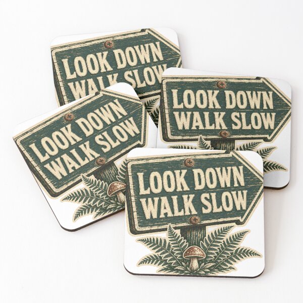 Item preview, Look Down Walk Slow Mushroom Foraging Trail Sign designed and sold by BoosterShop.