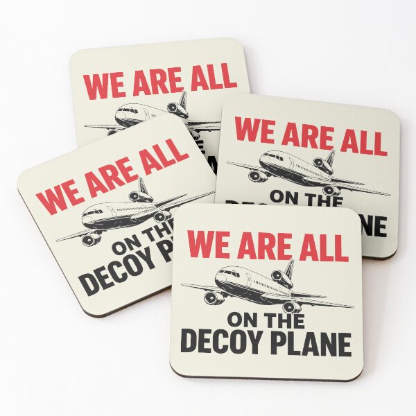 Item preview, We are All on the Decoy Plane Humor Quote designed and sold by Jikkermanccini.