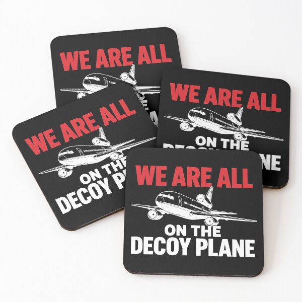 Item preview, We are All on the Decoy Plane Humor Quote 2 designed and sold by Jikkermanccini.