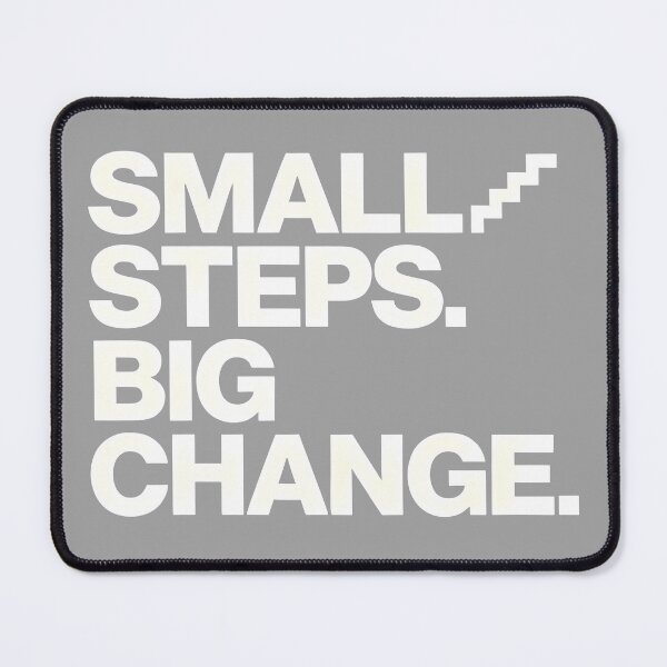 Item preview, Small Steps Big Change Motivational Minimalist Typography Design designed and sold by Spirit of Siam.
