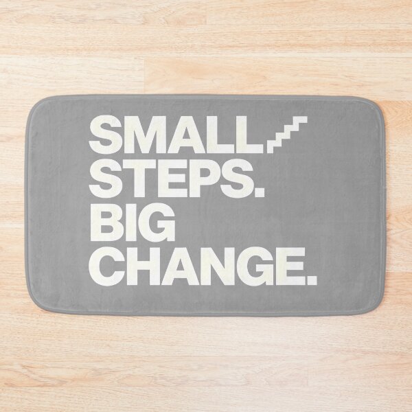 Item preview, Small Steps Big Change Motivational Minimalist Typography Design designed and sold by Spirit of Siam.