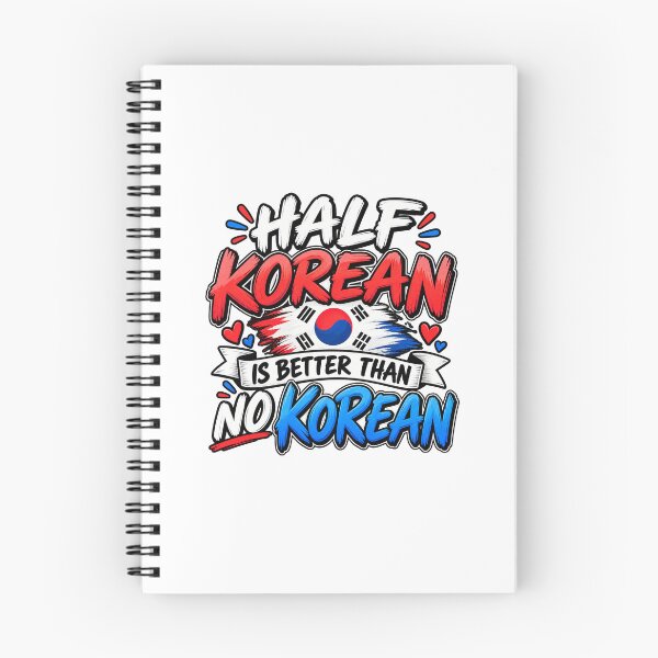Item preview, Half Korean Is Better Than No Korean | Funny Korean Heritage designed and sold by Pastexchange.