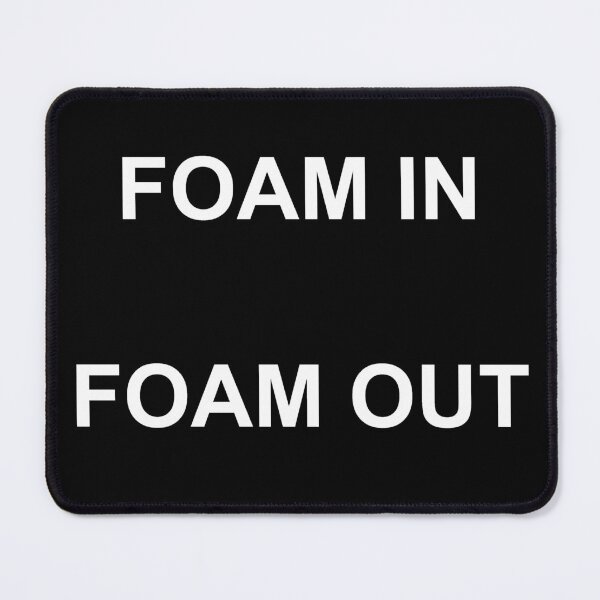 Item preview, Foam In Foam Out Funny RN Healthcare Worker Humor designed and sold by Huhnerdieb Apparel.