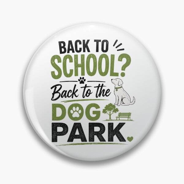 Item preview, Back to School? Back to the Dog Park designed and sold by PawFitt.