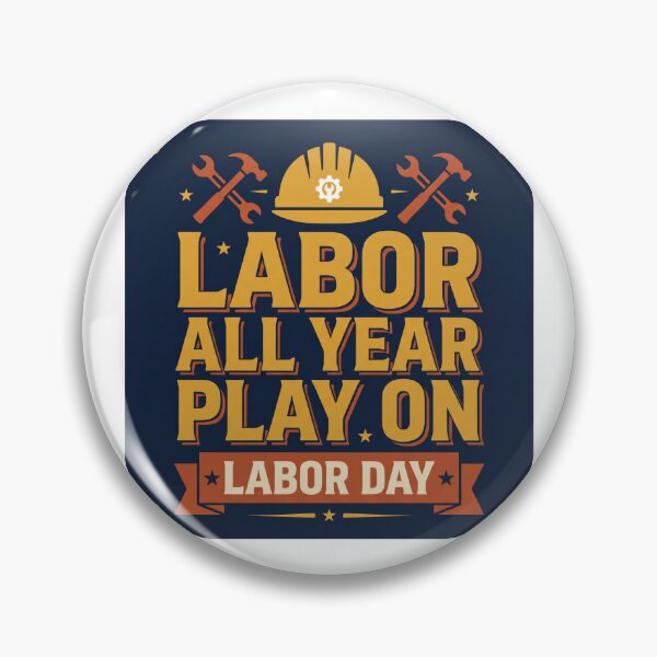 Item preview, Labor All Year Play On - Bold Labor Day Statement Tee designed and sold by relso.