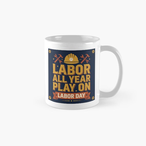 Item preview, Labor All Year Play On - Bold Labor Day Statement Tee designed and sold by relso.