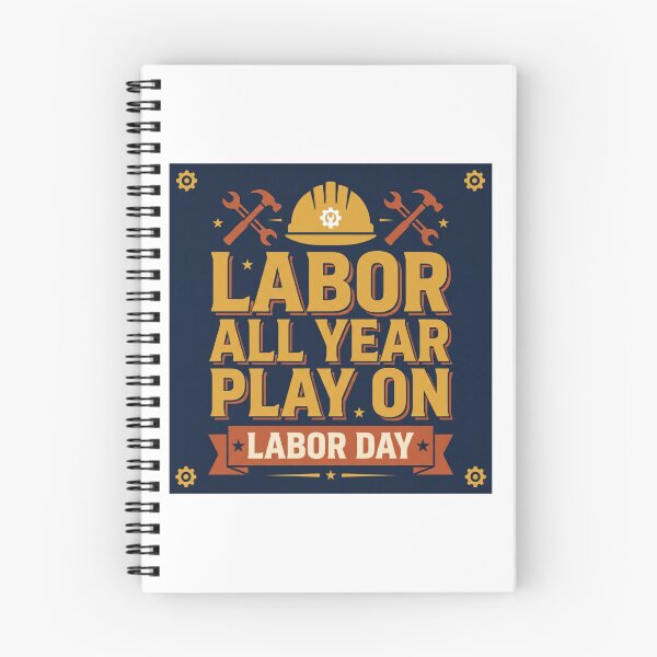 Item preview, Labor All Year Play On - Bold Labor Day Statement Tee designed and sold by relso.