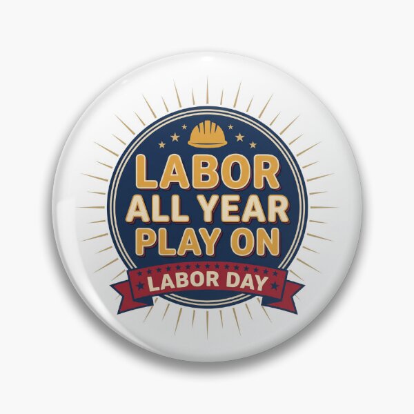 Item preview, Labor Day Shirt Retro Vintage Badge - Labor All Year Play On Tee designed and sold by relso.