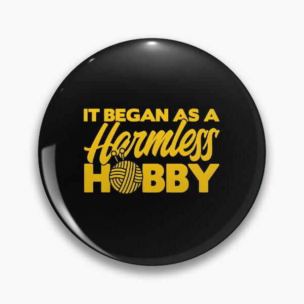 Item preview, It Began As A Harmless Hobby Knitting Yarn designed and sold by lupkinsdhiatt.