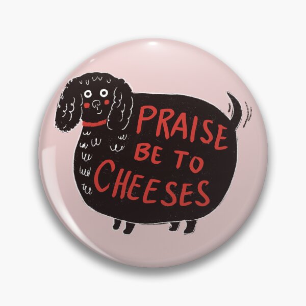 Item preview, Praise be to Cheeses designed and sold by Stephanie McRae.
