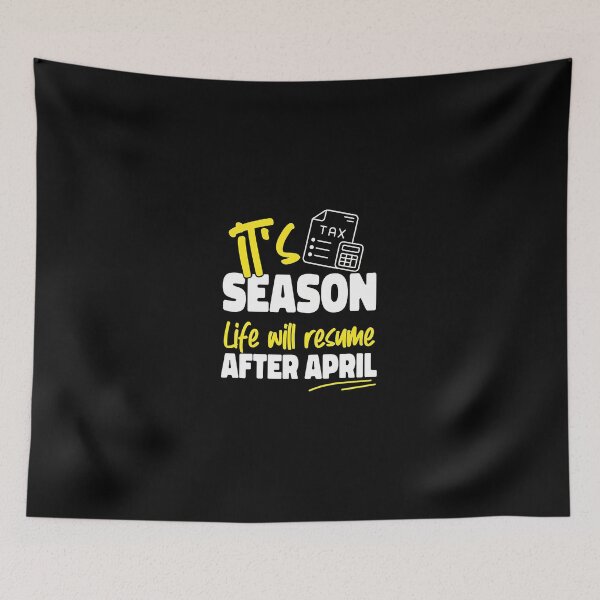 Item preview, It's Tax Season Life Resumes After April Funny designed and sold by lupkinsdhiatt.