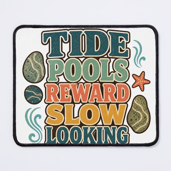Item preview, Tide Pools Reward Slow Looking designed and sold by aihrgdesign.
