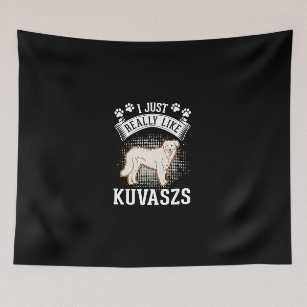 Item preview, Kuvasz Dog I Just Really Like Kuvaszs Pet Lover designed and sold by lupkinsdhiatt.