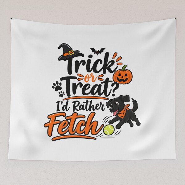 Item preview, Trick or Treat? I'd Rather Fetch designed and sold by PawFitt.