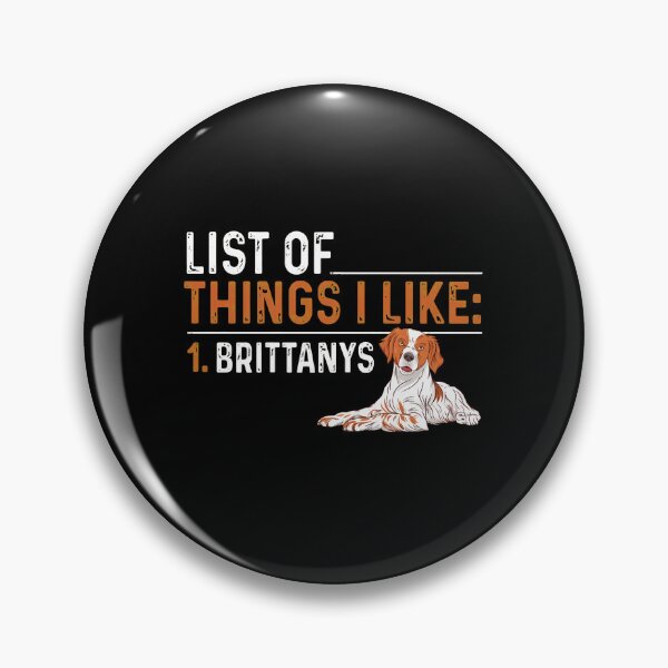 Item preview, List of Things I Like 1 Brittany Dog Lover Gift designed and sold by lupkinsdhiatt.