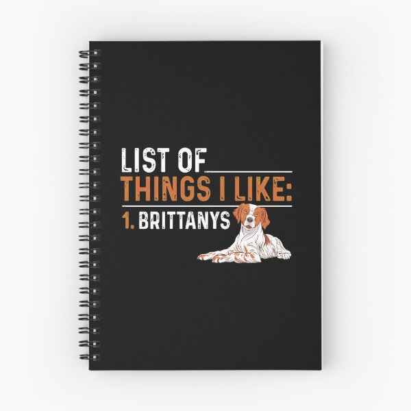Item preview, List of Things I Like 1 Brittany Dog Lover Gift designed and sold by lupkinsdhiatt.