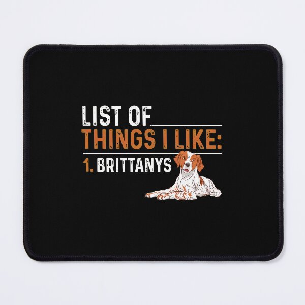 Item preview, List of Things I Like 1 Brittany Dog Lover Gift designed and sold by lupkinsdhiatt.