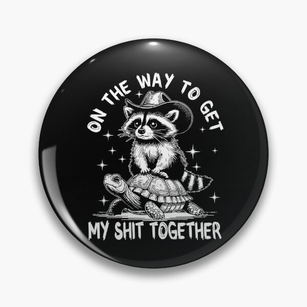 Item preview,  On The Way To Get My Shit Together designed and sold by ge0rge0.