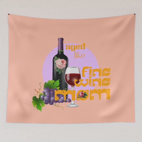 Item preview, Aged Like Fine Wine Mom    designed and sold by Atelier Vivaz.