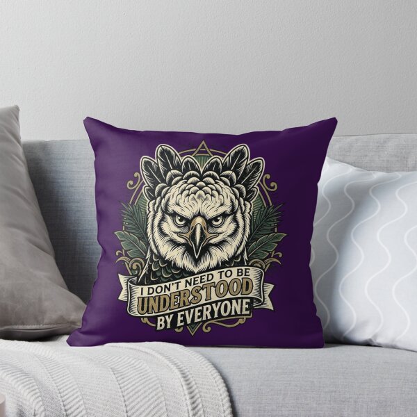 Item preview, Harpy Eagle I Don't Need To Be Understood By Everyone designed and sold by Max Store.