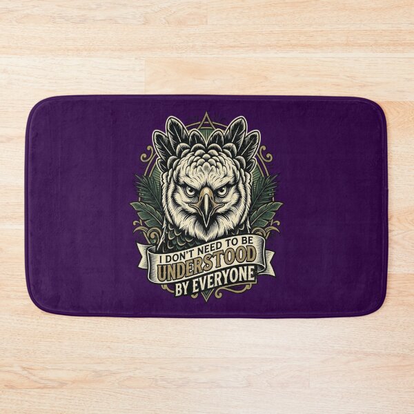 Item preview, Harpy Eagle I Don't Need To Be Understood By Everyone designed and sold by Max Store.
