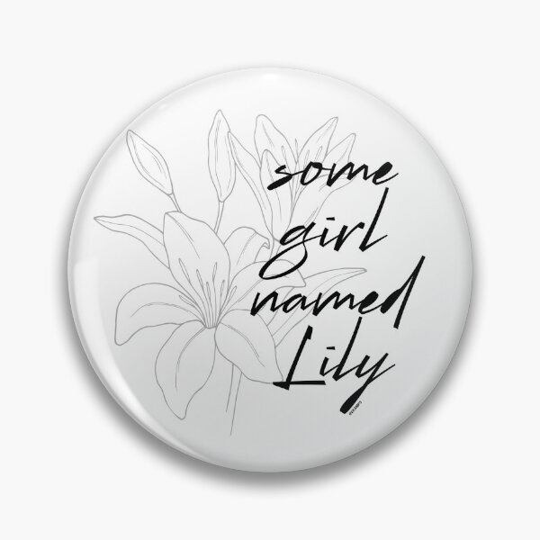 Item preview, Some Girl Named Lily designed and sold by ekamps.