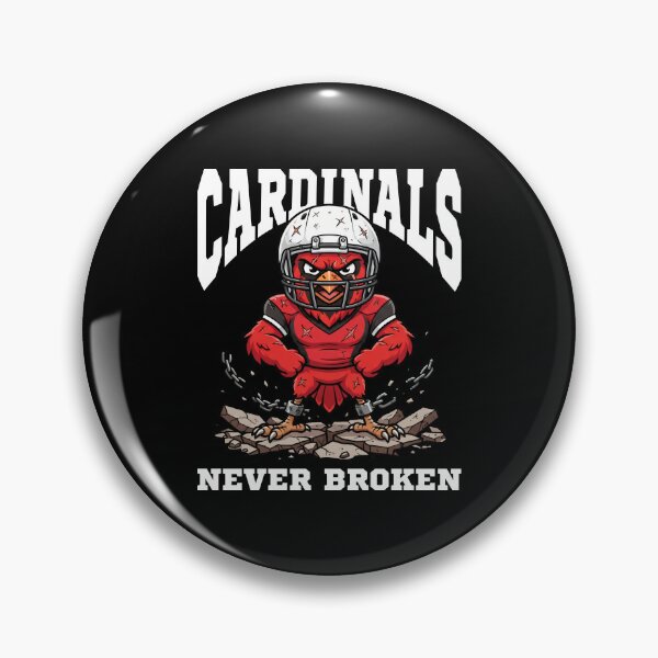 Item preview, CARDINALS NEVER BROKEN - AZ CARDINALS designed and sold by KEF Custom.