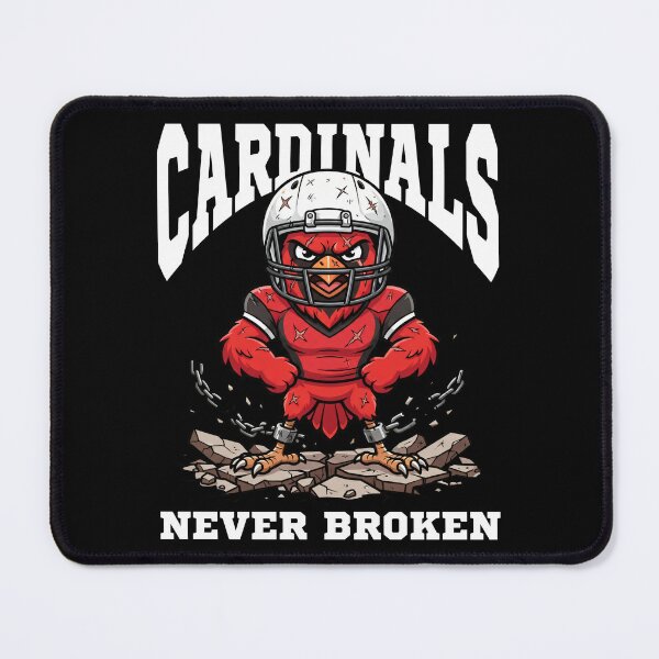 Item preview, CARDINALS NEVER BROKEN - AZ CARDINALS designed and sold by KEF Custom.
