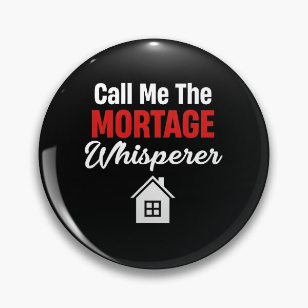 Item preview, Mortage Whisperer House Icon Funny Quote Gift designed and sold by lupkinsdhiatt.