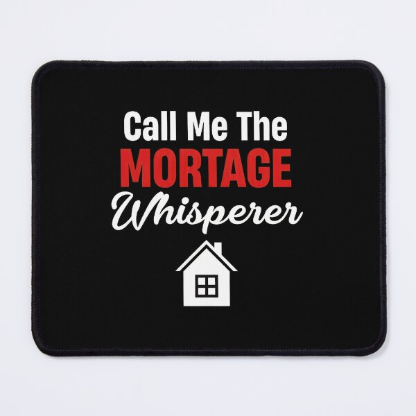 Item preview, Mortage Whisperer House Icon Funny Quote Gift designed and sold by lupkinsdhiatt.