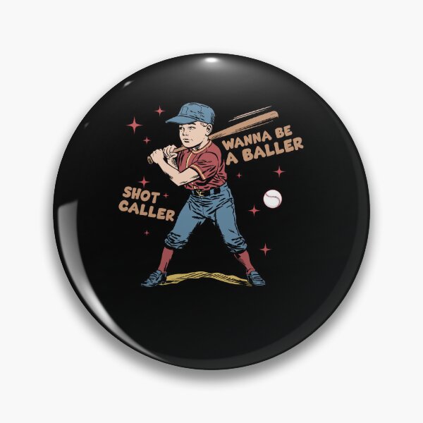 Item preview, Wanna Be A Baller Shot Caller designed and sold by ge0rge0.