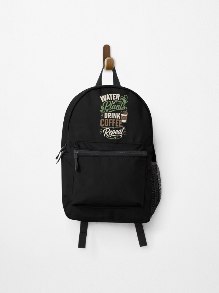 Thumbnail 1 of 3, Backpack, Water Plants Drink Coffee Repeat Daily Routine Typography designed and sold by RAS-77.