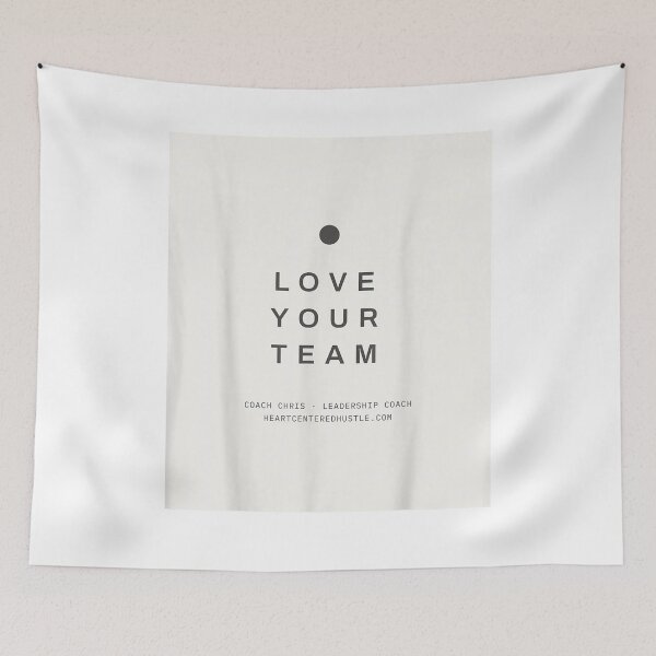 Item preview, Leadership Love Your Team designed and sold by BareCrack.